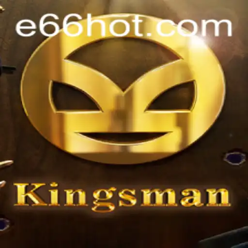Exploring the World of Kingsman: A Deep Dive into the E66 Game Phenomenon