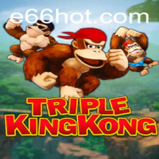 Exploring the Thrills of TripleKingKong in the World of Gaming
